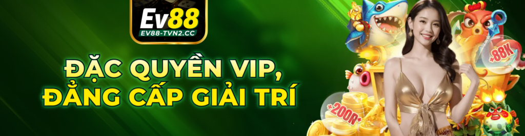 ev88 tvn2 cc hero banner