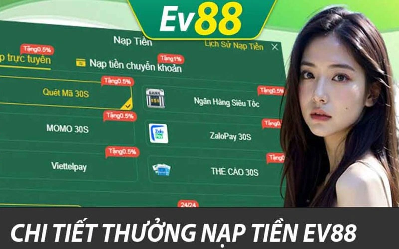 Nạp tiền Ev88 chi tiết